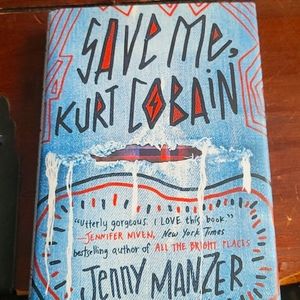 3/$18 Books! Save Me Kurt Cobain by Jenny Manzer